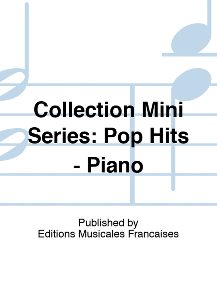 Collection Mini Series: Pop Hits - Piano