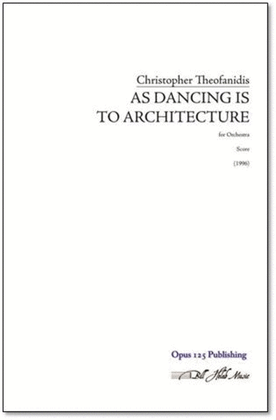 As Dancing is to Architecture (study score)