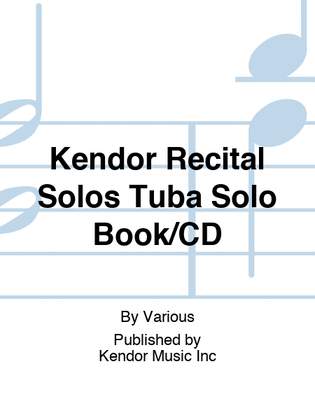 Kendor Recital Solos Tuba Solo Book/CD