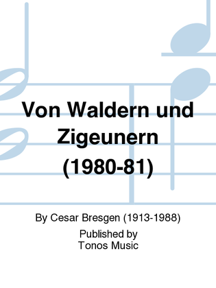 Von Waldern und Zigeunern (1980-81)