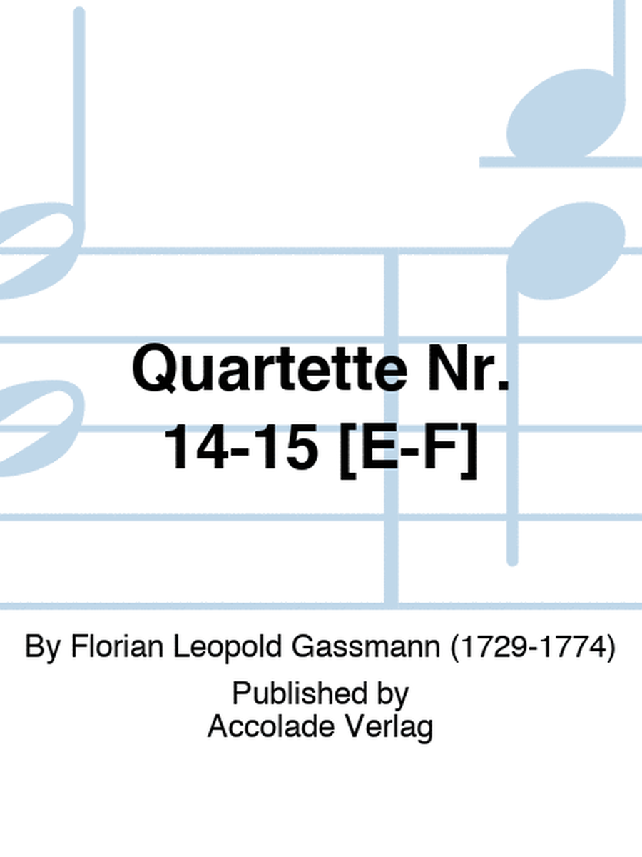 Quartette Nr. 14-15 [E-F]