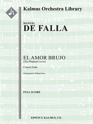 El Amor Brujo - Concert Suite (The Phantom Lover)