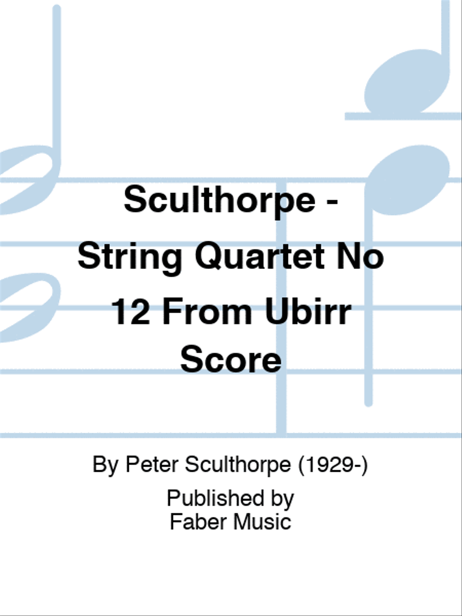 Sculthorpe - String Quartet No 12 From Ubirr Score String Quartet scores gallery preview page 1