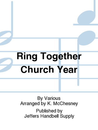 Ring Together Church Year