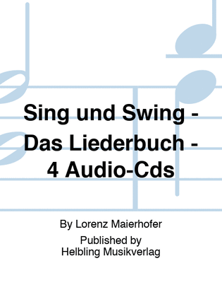 Sing und Swing - Das Liederbuch - 4 Audio-Cds