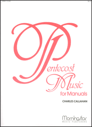 Pentecost Music for Manuals