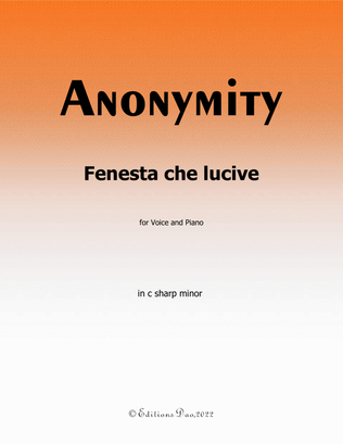 Fenesta che lucive, by Nameless, in c sharp minor
