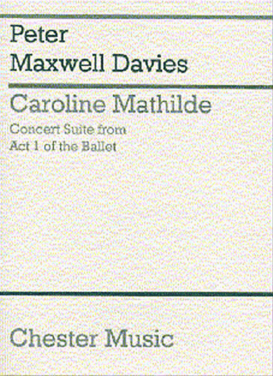 Peter Maxwell Davies: Caroline Mathilde Act I (Concert Suite) (Miniature Score) Orchestra scores gallery preview page 1