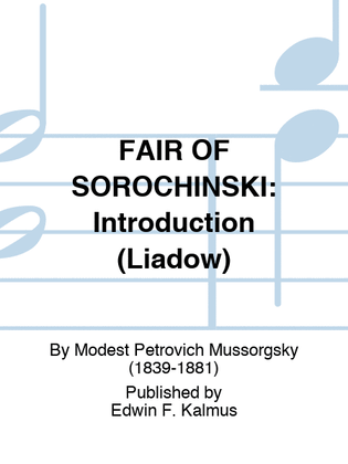FAIR OF SOROCHINSKI: Introduction (Liadow)