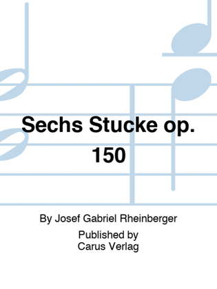 Book cover for Sechs Stucke op. 150