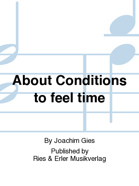 About Conditions to feel time