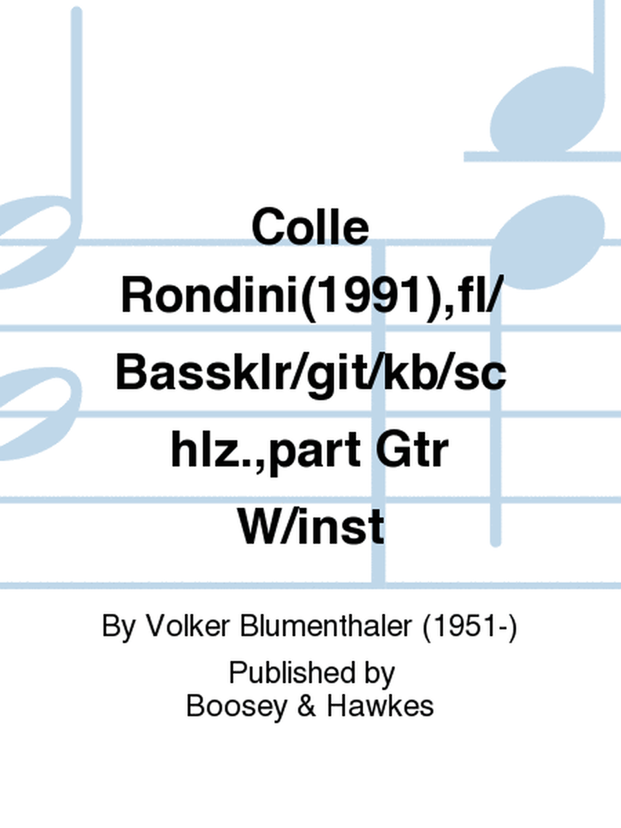 Colle Rondini(1991),fl/ Bassklr/git/kb/schlz.,part Gtr W/inst