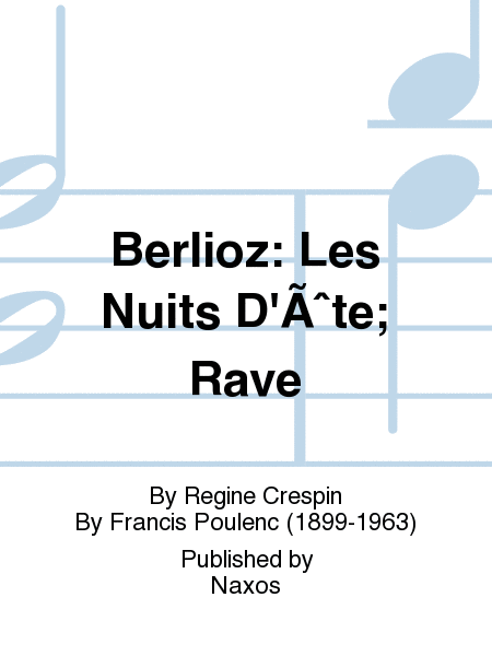 Berlioz: Les Nuits D'Ãˆte; Rave