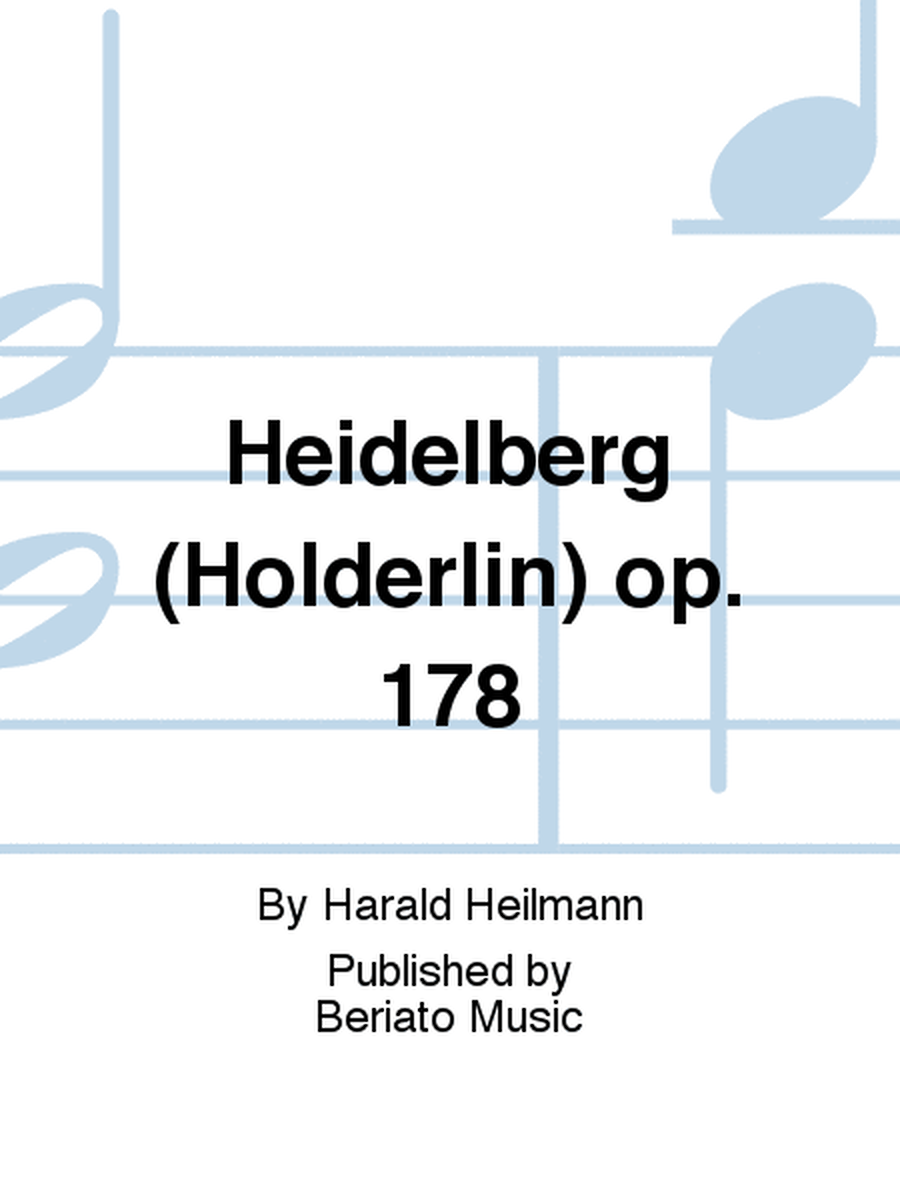 Heidelberg (Hölderlin) op. 178