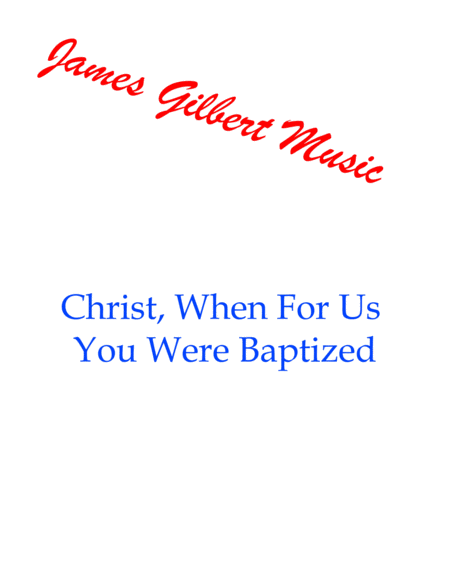Christ, When For Us You Were Baptized image number null