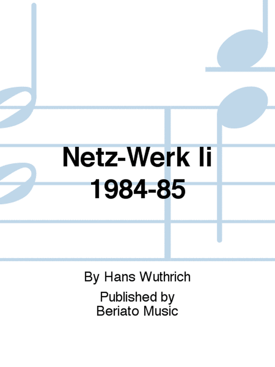 Netz-Werk Ii 1984-85
