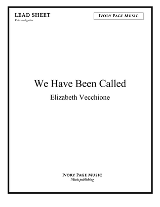 Book cover for We Have Been Called - lead sheet