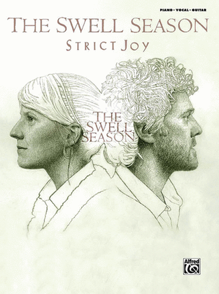 Book cover for The Swell Season -- Strict Joy