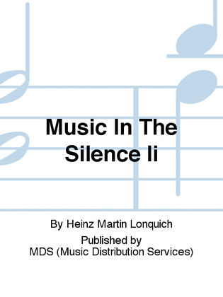 Music in the Silence II