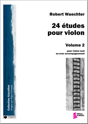 24 études pour violon. Volume 2. Etudes 13 à 24.