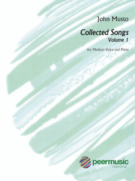 John Musto – Collected Songs: Volume 1