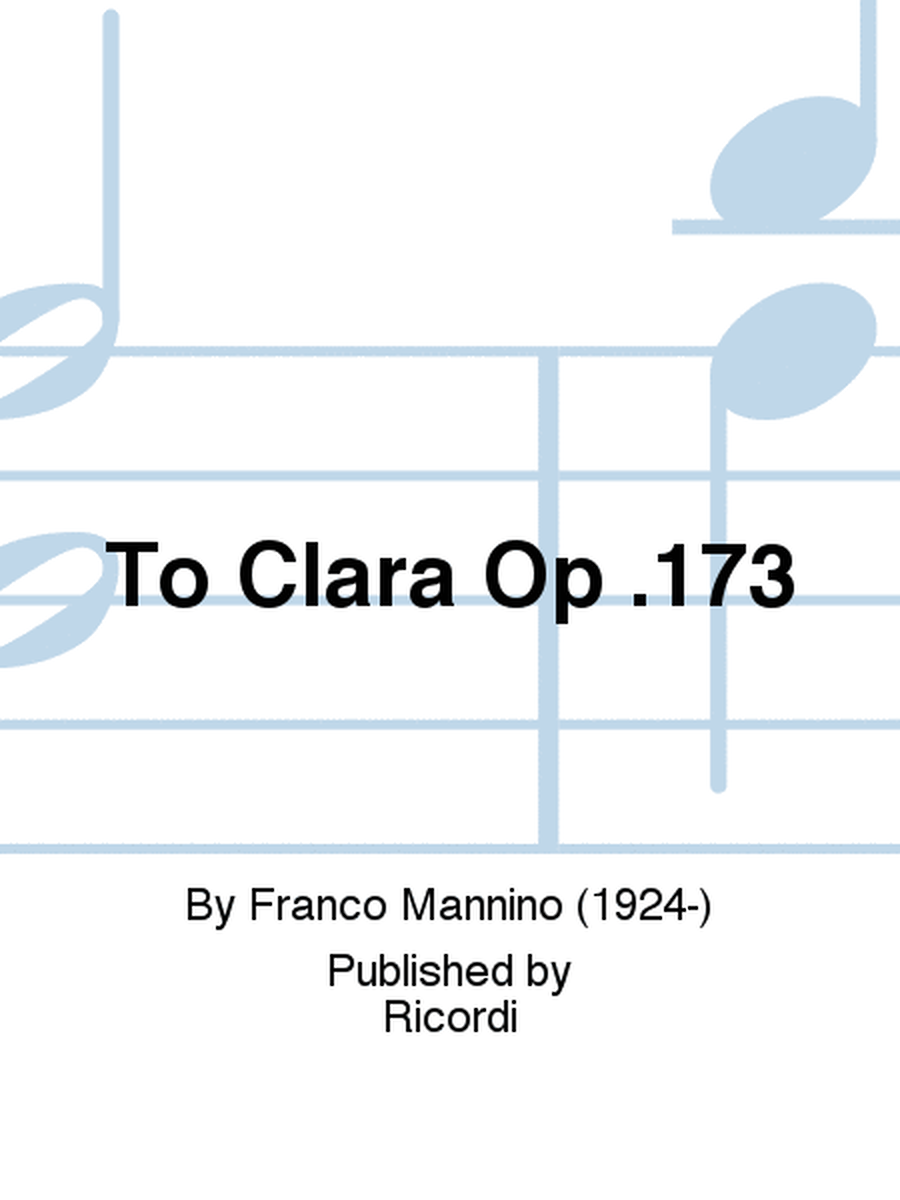 To Clara Op .173