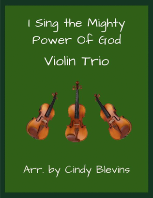 Book cover for I Sing the Mighty Power Of God, for Violin Trio