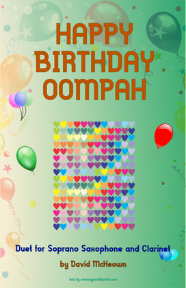 Happy Birthday Oompah, for Soprano Saxophone and Clarinet Duet