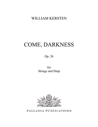 Book cover for Come, Darkness for Strings and Harp