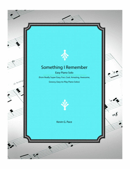 Something I Remember - easy piano solo image number null