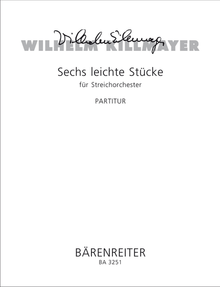 Sechs leichte Stuecke for String Orchestra