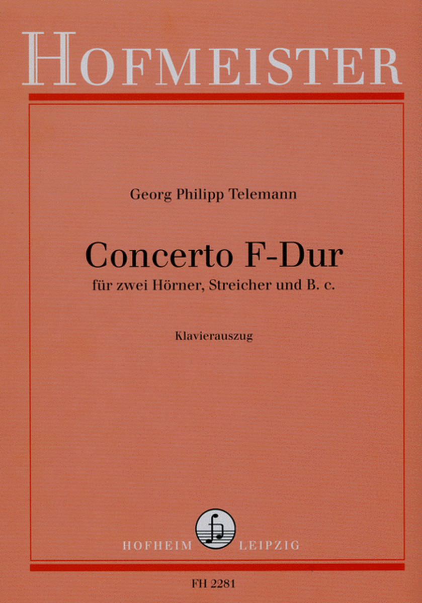 Concerto F-Dur fur 2 Horner, Streicher und B. c. / KlA