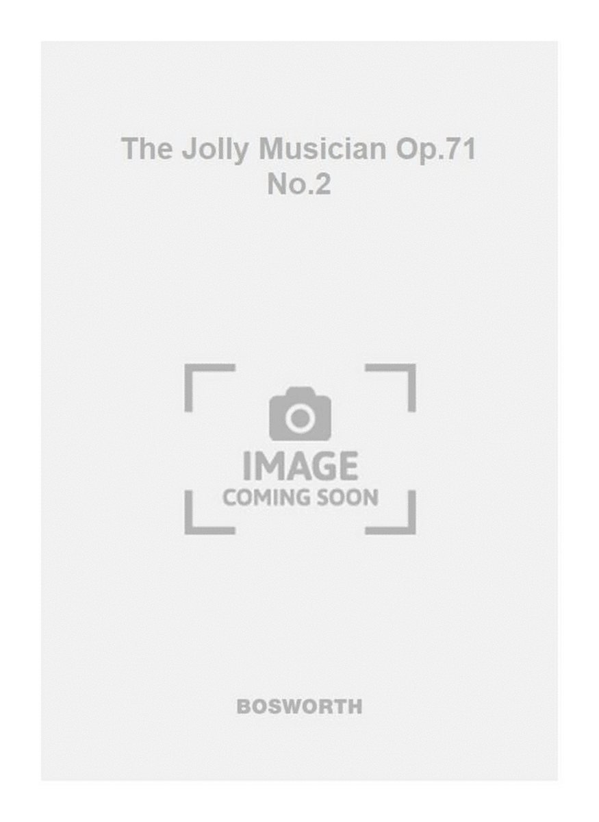 The Jolly Musician Op.71 No.2