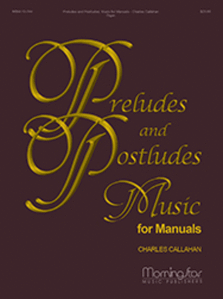 Book cover for Preludes and Postludes: Music for Manuals