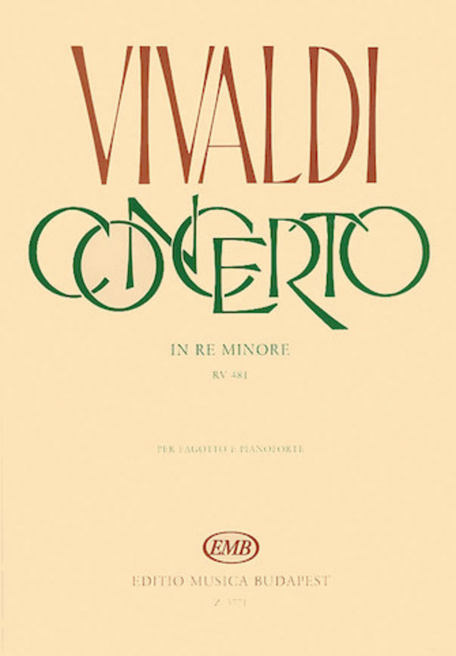 Concerto in D Minor for Bassoon, Strings and Continuo, RV 481