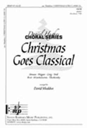 Book cover for Christmas Goes Classical - SATB Octavo