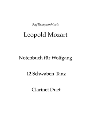 Book cover for Mozart (Leopold): Notenbuch für Wolfgang (Notebook for Wolfgang) 12. Schwaben- Tanz - clarinet duet