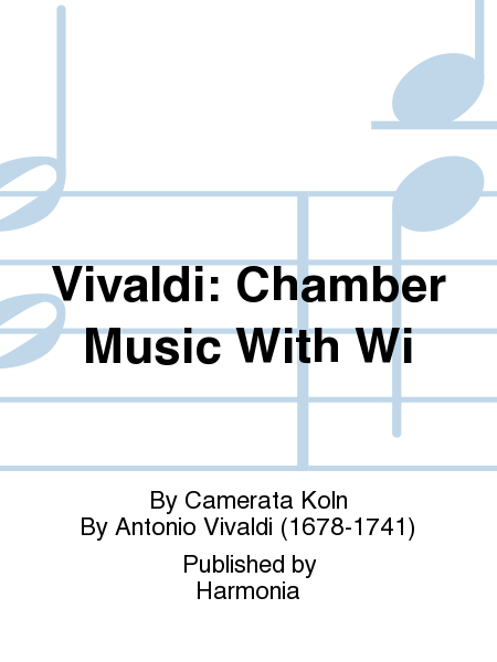 Vivaldi: Chamber Music With Wi