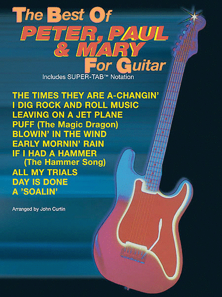 The Best of Peter, Paul, & Mary For Guitar - Easy Guitar