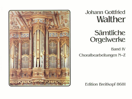 Samtliche Orgelwerke, Band 4