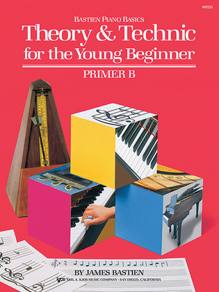 Book cover for Theory & Technic for the Young Beginner - Primer B