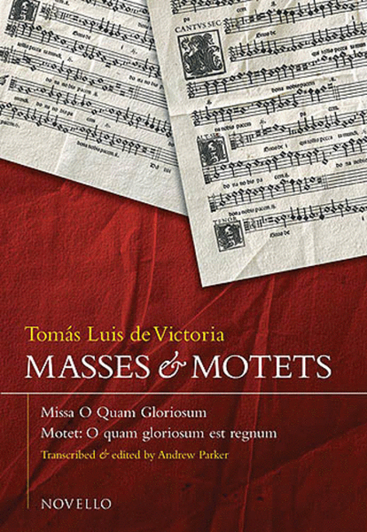 Masses and Motets by Tomas Luis de Victoria 4-Part - Sheet Music