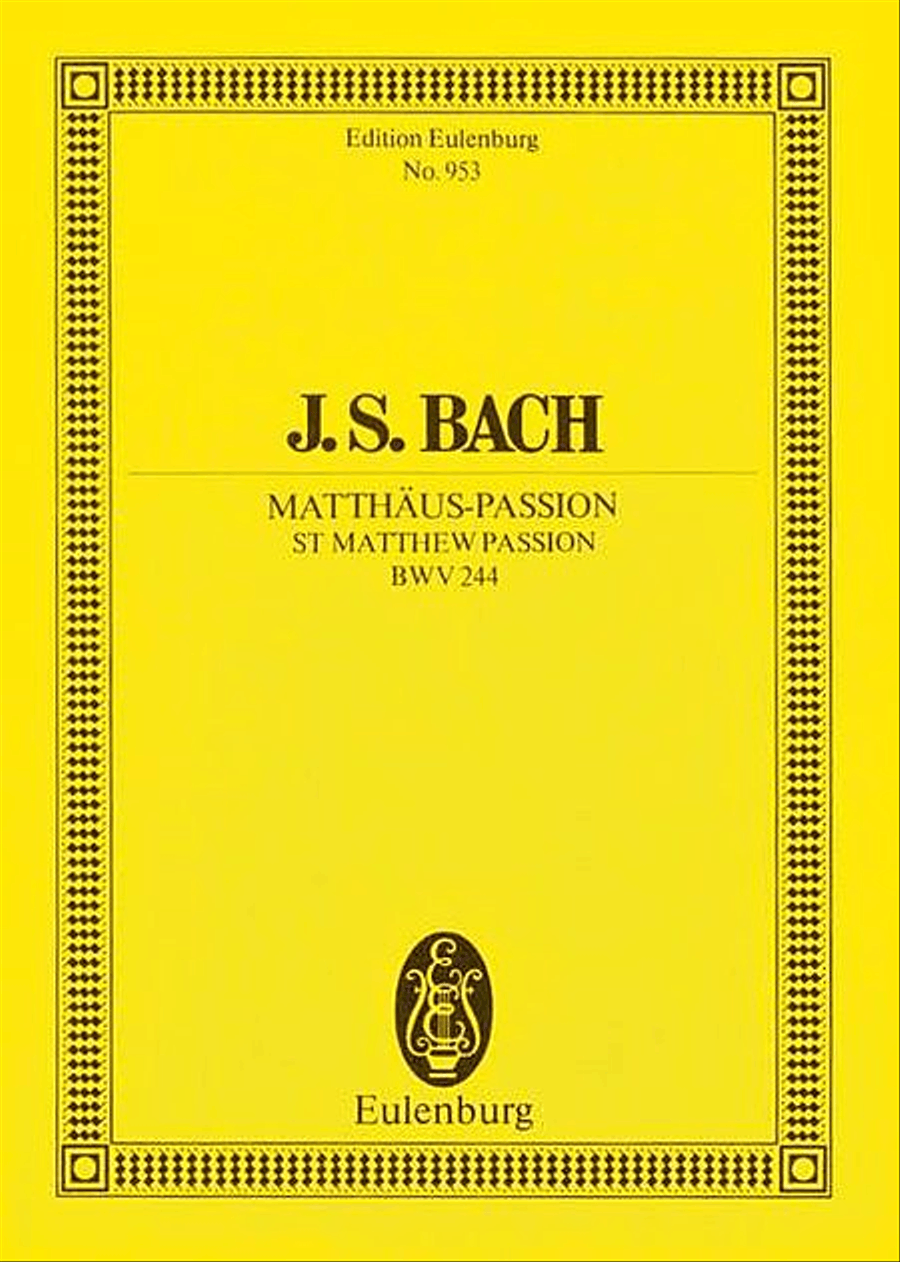 St. Matthew Passion, BWV 244