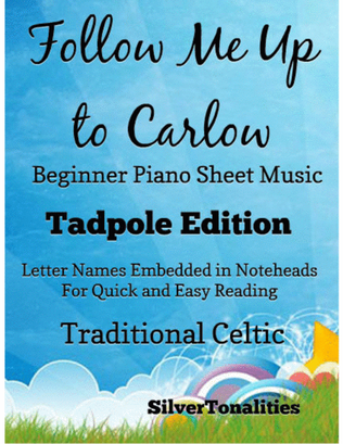 Follow Me Up to Carlow Beginner Piano Sheet Music 2nd Edition