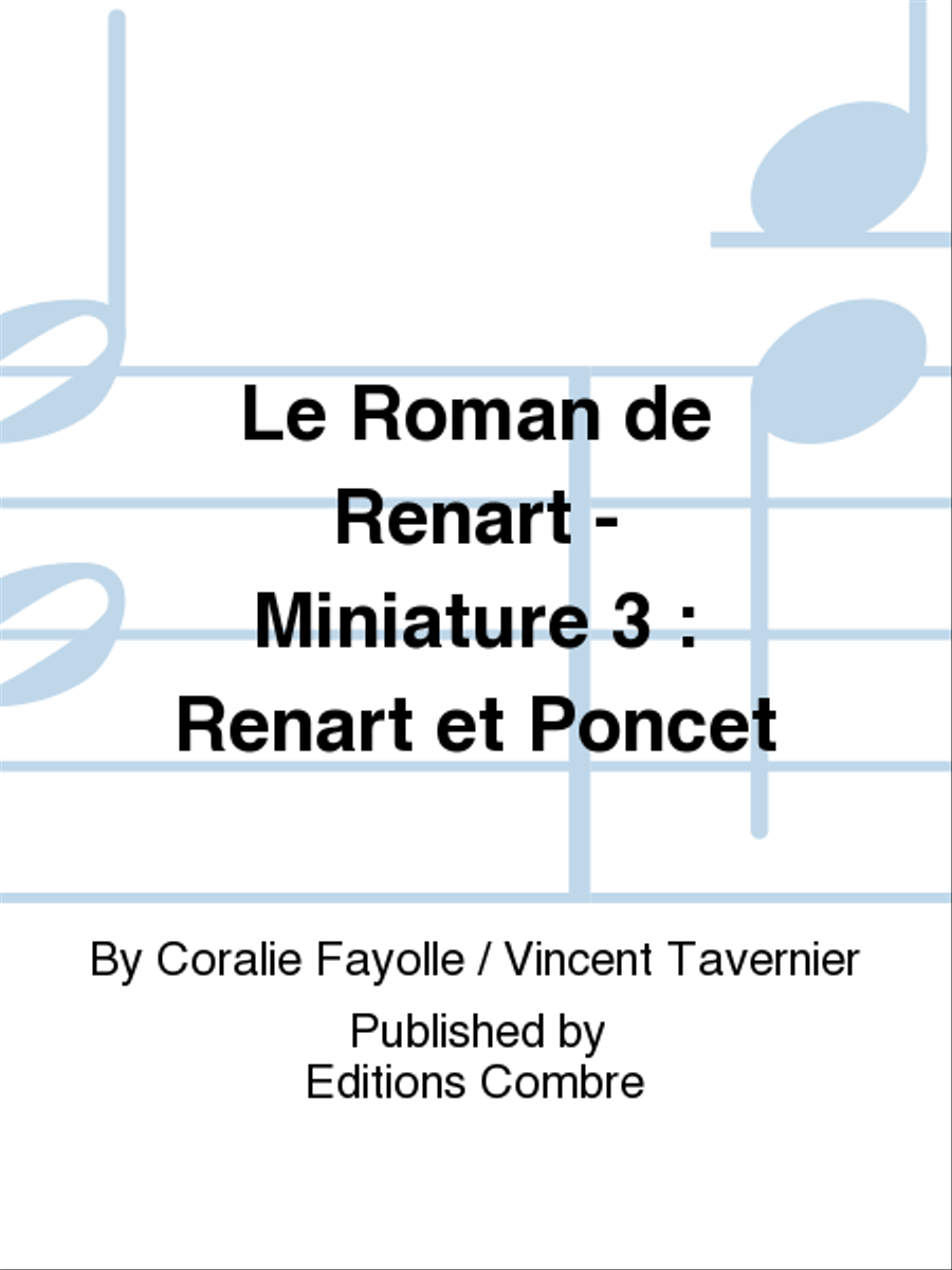 Le Roman de Renart - Miniature 3: Renart et Poncet Choir scores gallery preview page 1