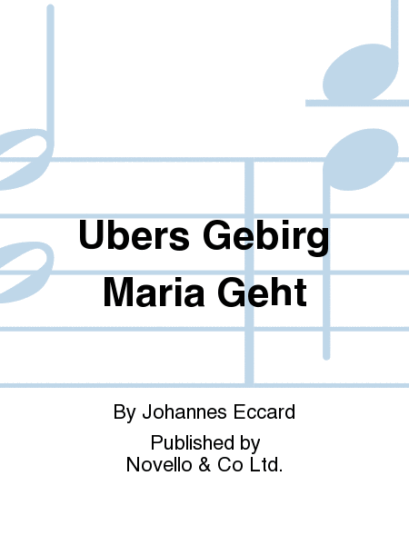 Ubers Gebirg Maria Geht