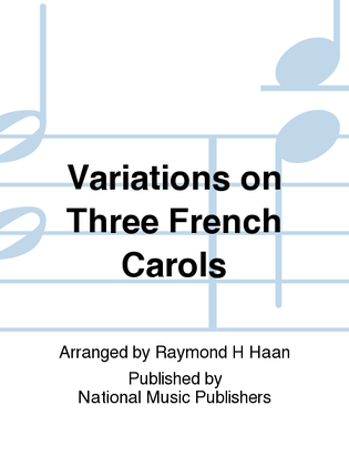 Variations on Three French Carols