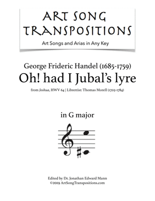 HANDEL: Oh! had I Jubal's lyre (transposed to G major)