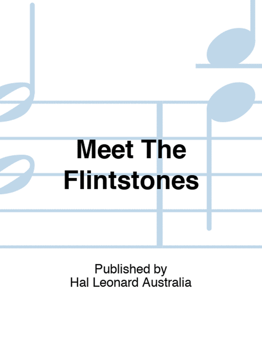 Meet The Flintstones