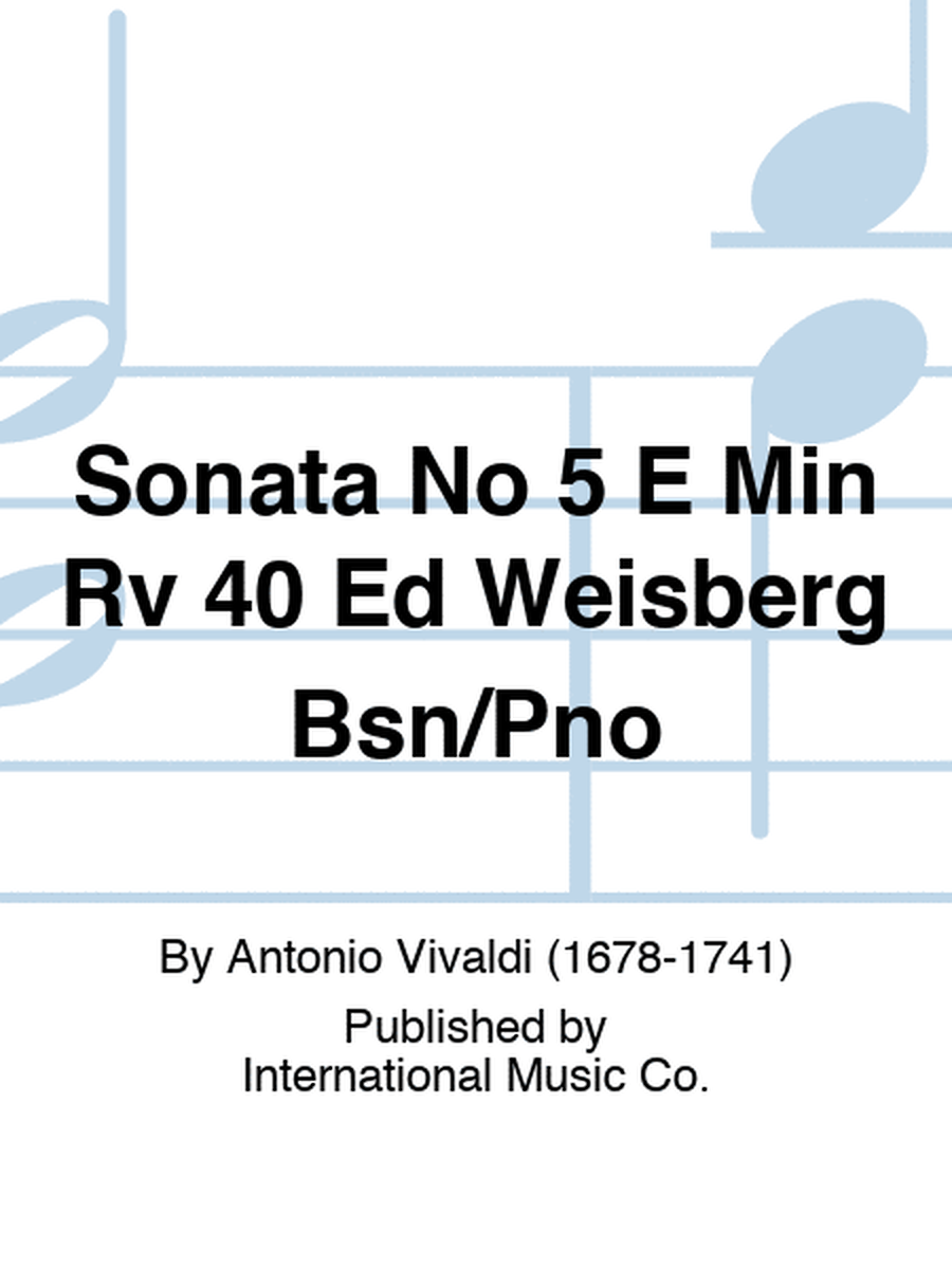 Sonata No 5 E Min Rv 40 Ed Weisberg Bsn/Pno